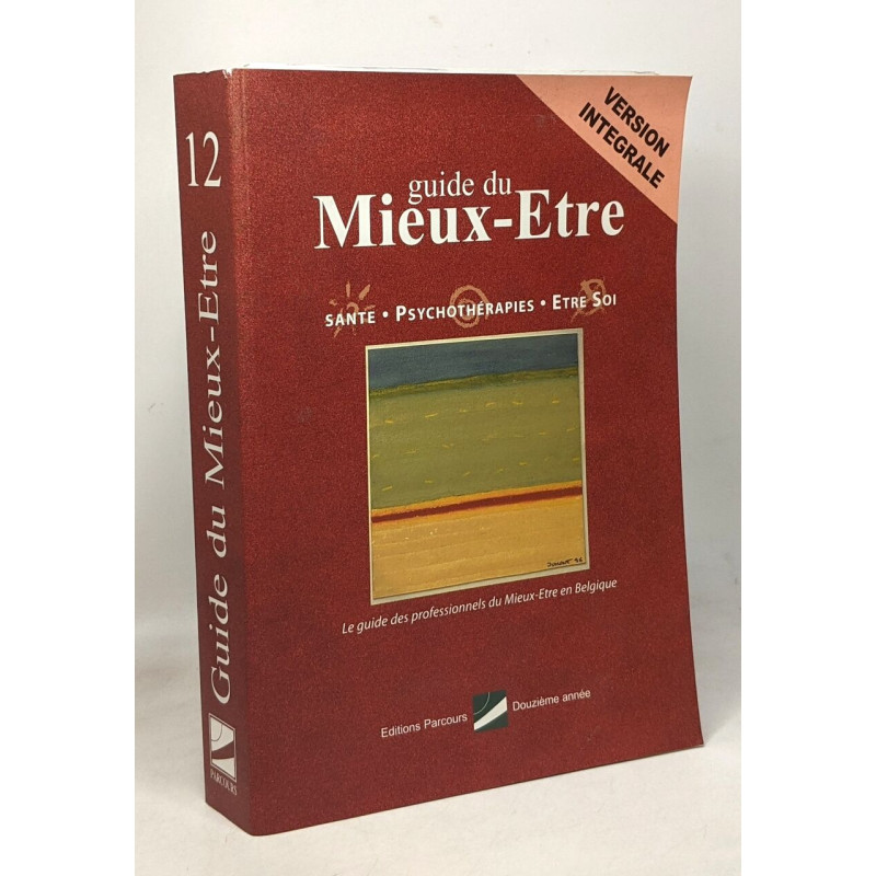Guide du mieux être - santé psychothérapie être soi - le guide des...