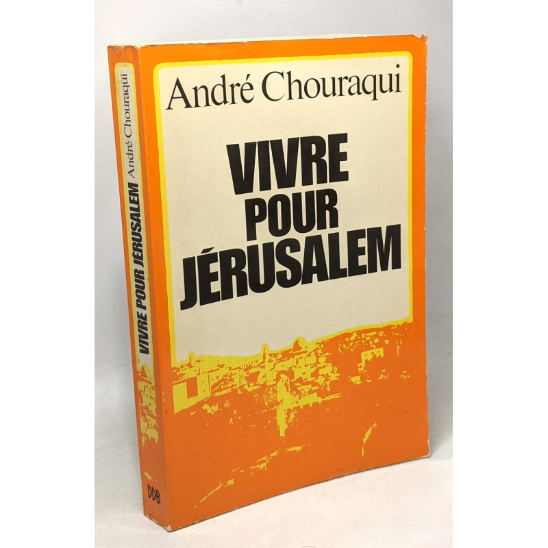 Vivre pour Jérusalem