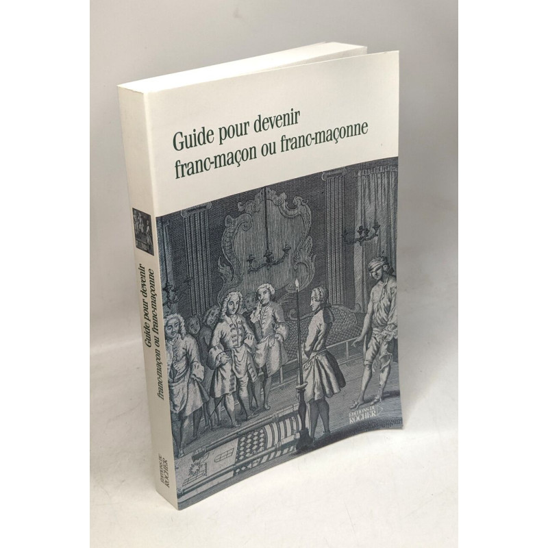 Guide pour devenir franc-maçon ou franc-maçonne