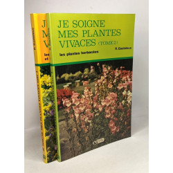 Je soigne mes plantes vivaces - TOME 1 à 3: 1/ les plantes...