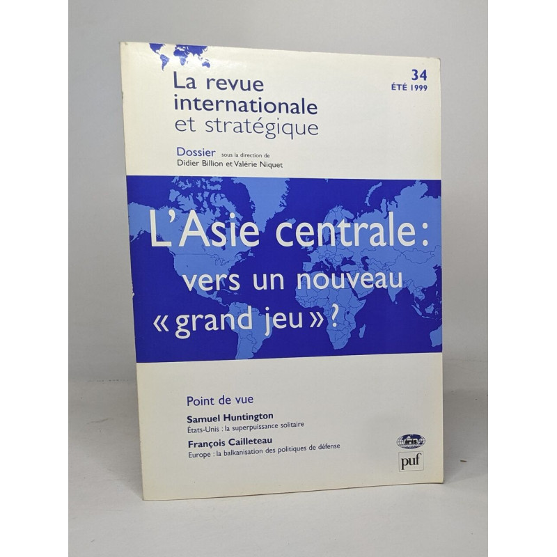 L'Asie centrale : vers un nouveau « grand jeu » Revue...