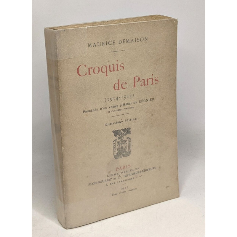 Croquis de Paris (1914-1917) précédés d'un poême d'Henri de...