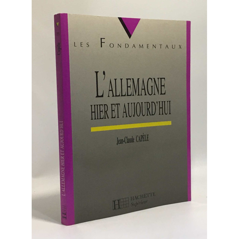 L ALLEMAGNE D'HIER ET D'AUJOURD'HUI