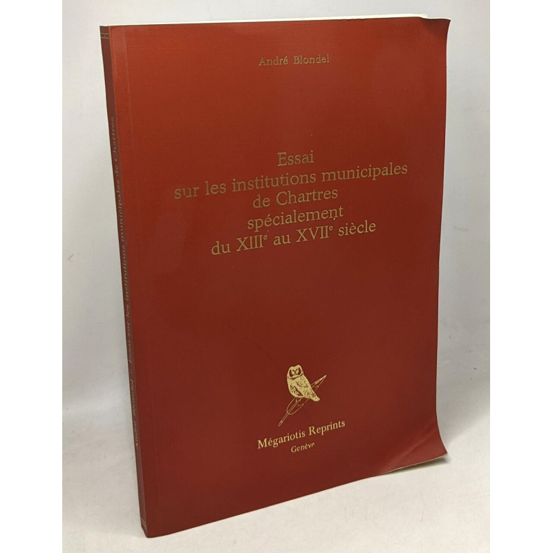 Essai sur les institutions municipales spécialement du XIIIe au...