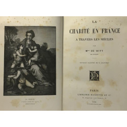 La charité en France à travers les siècles - ouvrage illustré de...