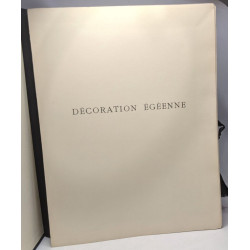 Décoration égéenne - préface de Marthe Oulié
