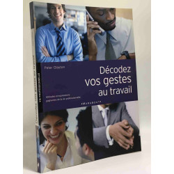 Décodez vos gestes au travail