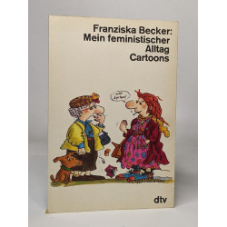 Mein feministischer Alltag 1. Cartoons