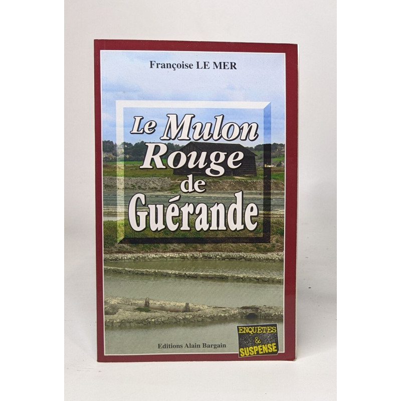 Le mulon rouge de Guérande