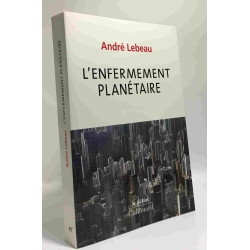 L'enfermement planétaire