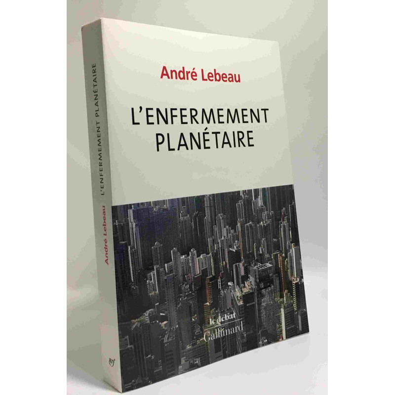 L'enfermement planétaire
