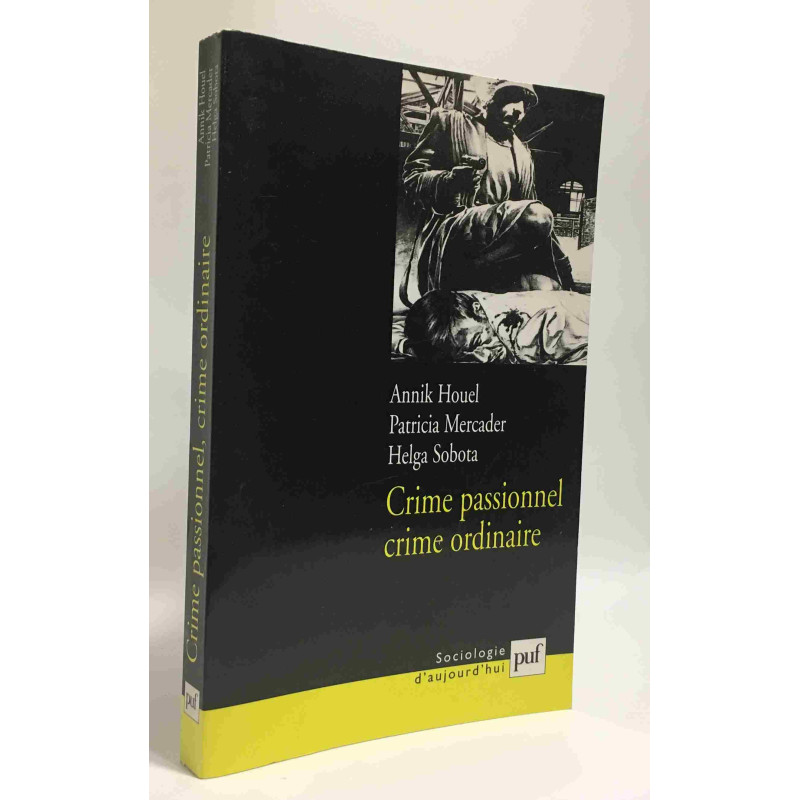 Crime passionnel crime ordinaire