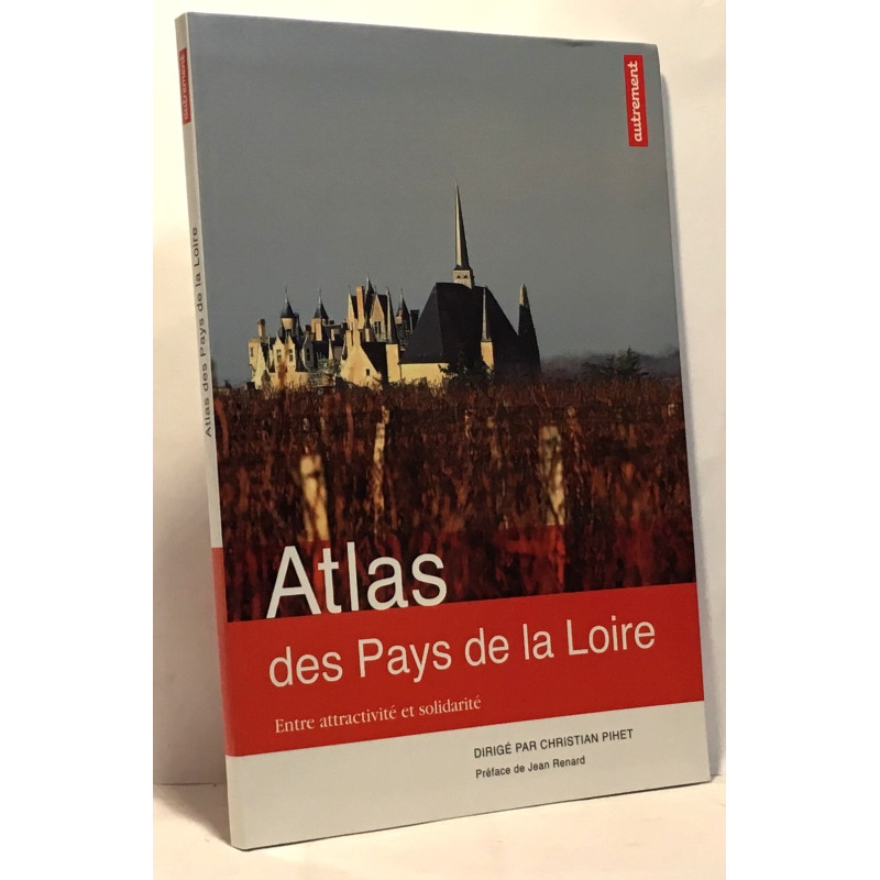 Atlas des Pays de la Loire : Entre attractivité et solidarité