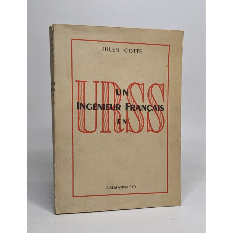 Un ingénieur français en URSS