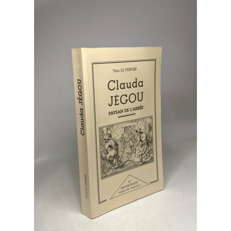 Clauda Jegou paysan de l'Arrée