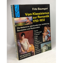 Vom Klassizrsmus zur Romantik 1750-1832: Die Malarei im...