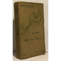 Emile Zola raconté par sa fille