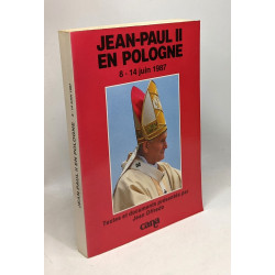 Jean-paul II en Pologne 8-14 juin 1987