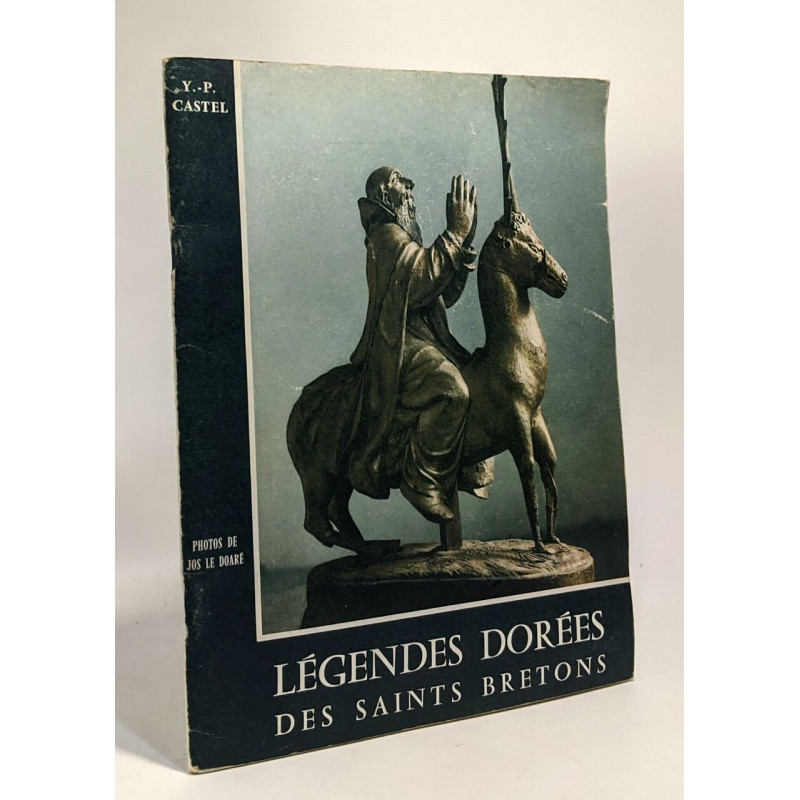 Légendes dorées des saints bretons - photographies de Jos le Doaré