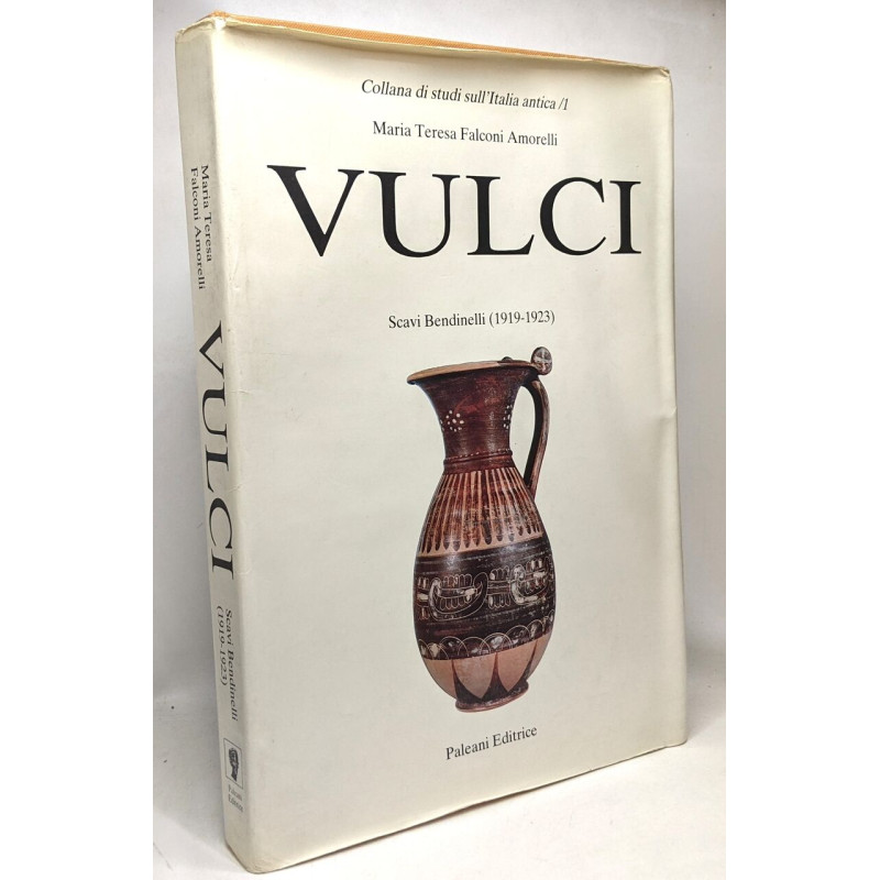 Vulci - Scavi Bendinelli (1919-1923) collana di studi sull'Italia...