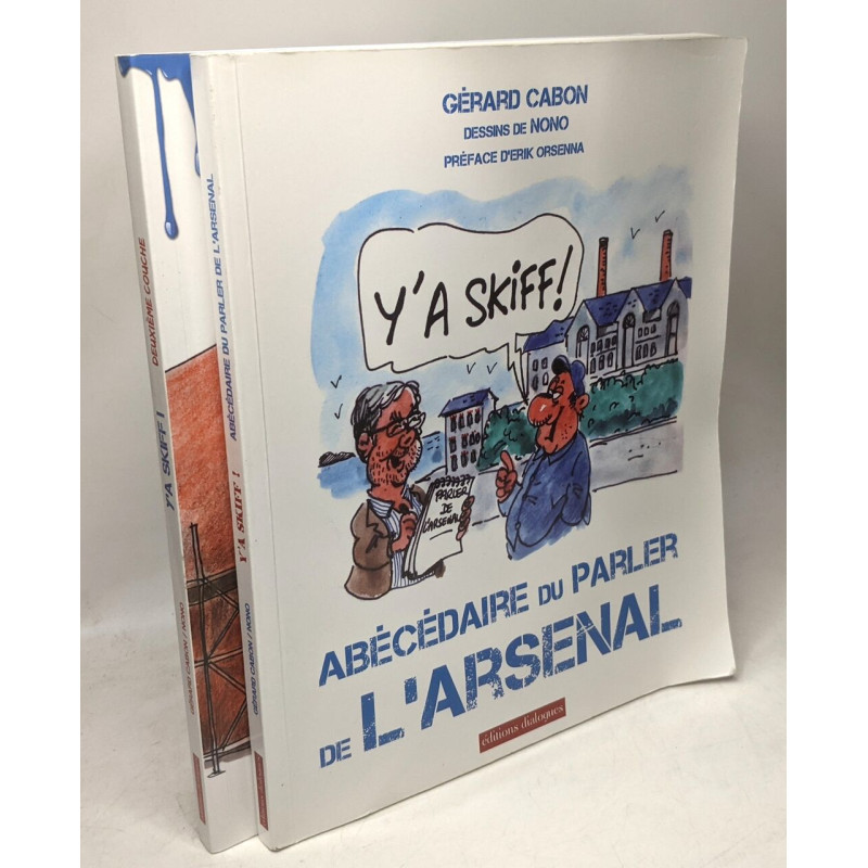 Y'a skiff ! - Abécédaire du parler de l'Arsenal (2012) + Y'a Skiff...