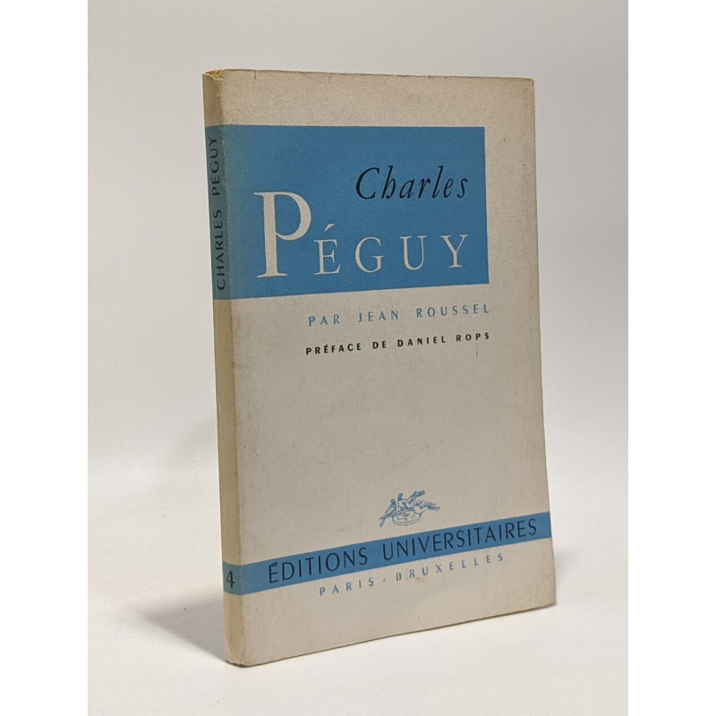 Charles Péguy - préface de Daniel Rops