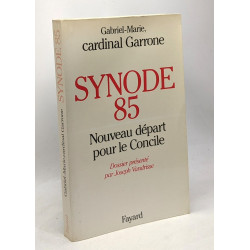 Synode 85 nouveau départ pour le Concile