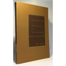 Orthodontie des principes et une technique