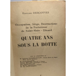 Quatre ans sous la botte - occupation siège destructions de la...