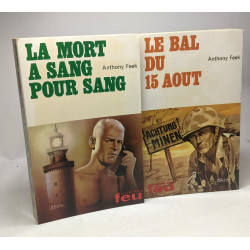 La mort à sang pour sang + Le bal du 15 Août + Le section des...