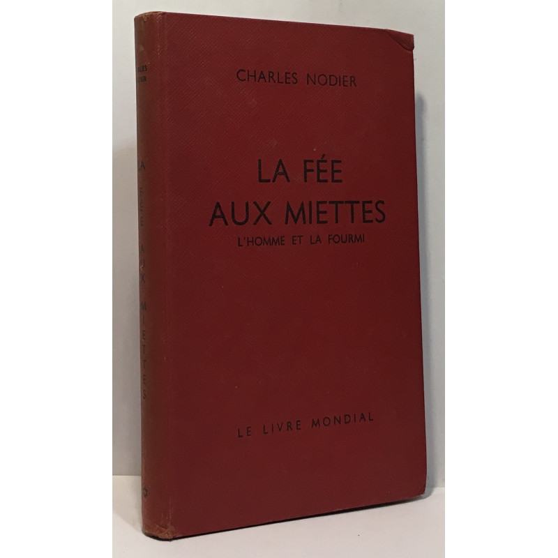 La fée aux miettes - l'homme et la fourmi