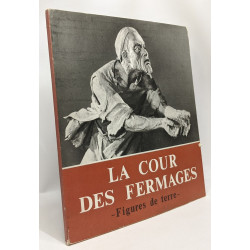 La cour des fermages - figures de terre