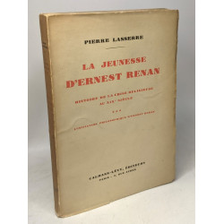 La jeunesse d'Ernest Renan (Tome III : L'initiation philosophique...