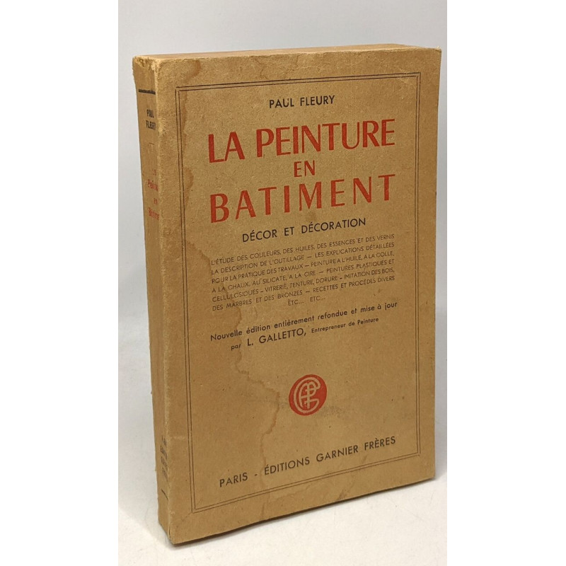 La peinture en bâtiment - décor et décoration - Nouvelle édition...