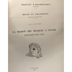 La maison des masques à Sousse - Fouilles 1962-1963 - institut...