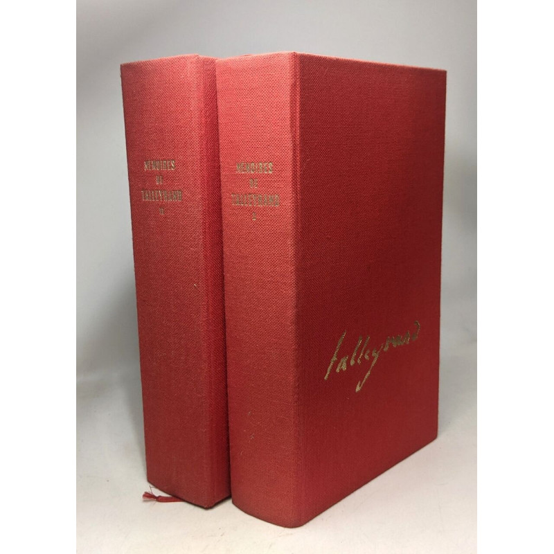 Mémoires - TOME UN et DEUX: I/ 1754-1807 + II/ 1807-1815