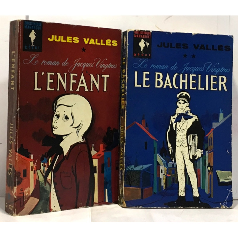 Le roman de Jacques Vingtras: tome 1: L'enfant + tome 2: Le bachelier