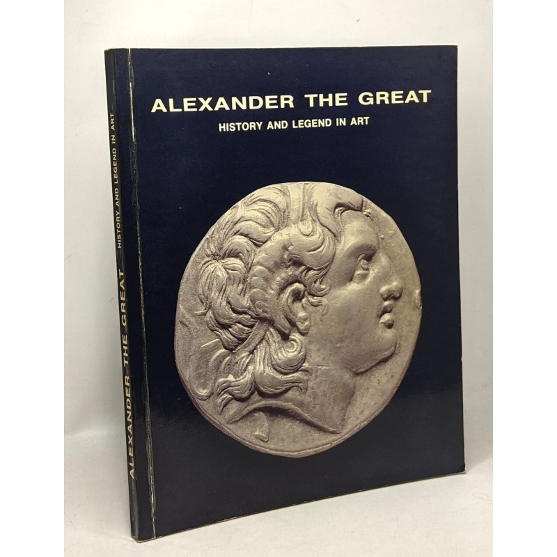 Alexander the great - history and legend in art - ministry of...