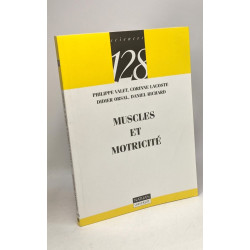 Muscles et motricité / coll. science n°128