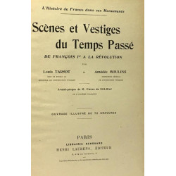 Scènes et vesties du temps passé de François Ier à la révolution...