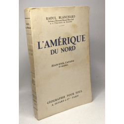 L'Amérique du Nord - Etats-Unis Canada et Alaska