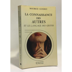 La connaissance des autres et le langage des gestes