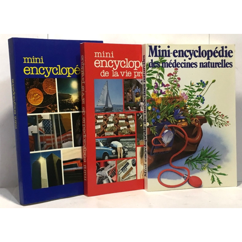 Mini-encyclopédie des médecines naturelles + Mini-encyclopédie de...