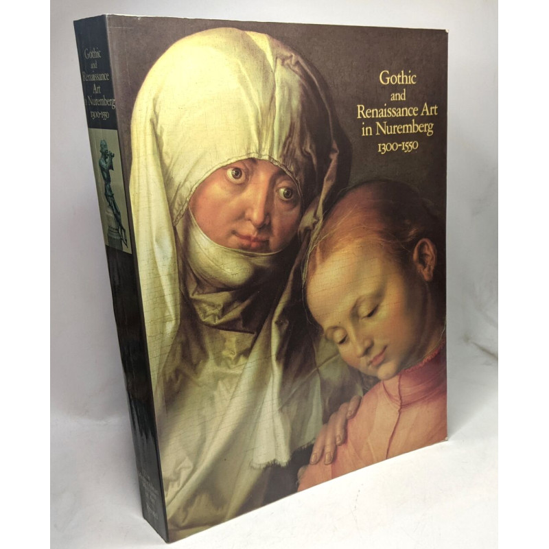 Gothic and Renaissance Art in Nuremburg 1300-1550