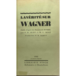La vérité sur Wagner établie d'après les documents Burrel -...