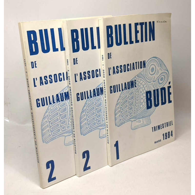 3 bulletin de l'association Guillaume Budé: 1/ Mars 1984 + 2/ Juin...