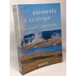 Eléments d'écologie appliquée : Ecologie appliquée - édition...