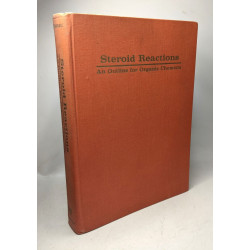 Steroid reactions an outline for organic