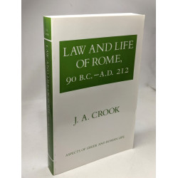 Law and Life of Rome 90 B.c.-a.d. 212 (Aspects of Greek and Roman...
