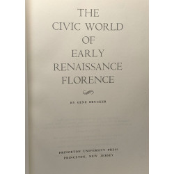 The civic world of early renaissance Florence